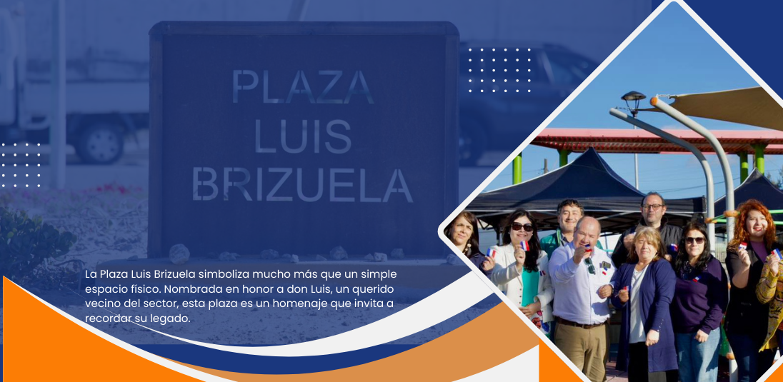 INAUGURACIÓN DE LA PLAZA LUIS BRIZUELA Y CIERRE DEL PROGRAMA QUIERO MI BARRIO.